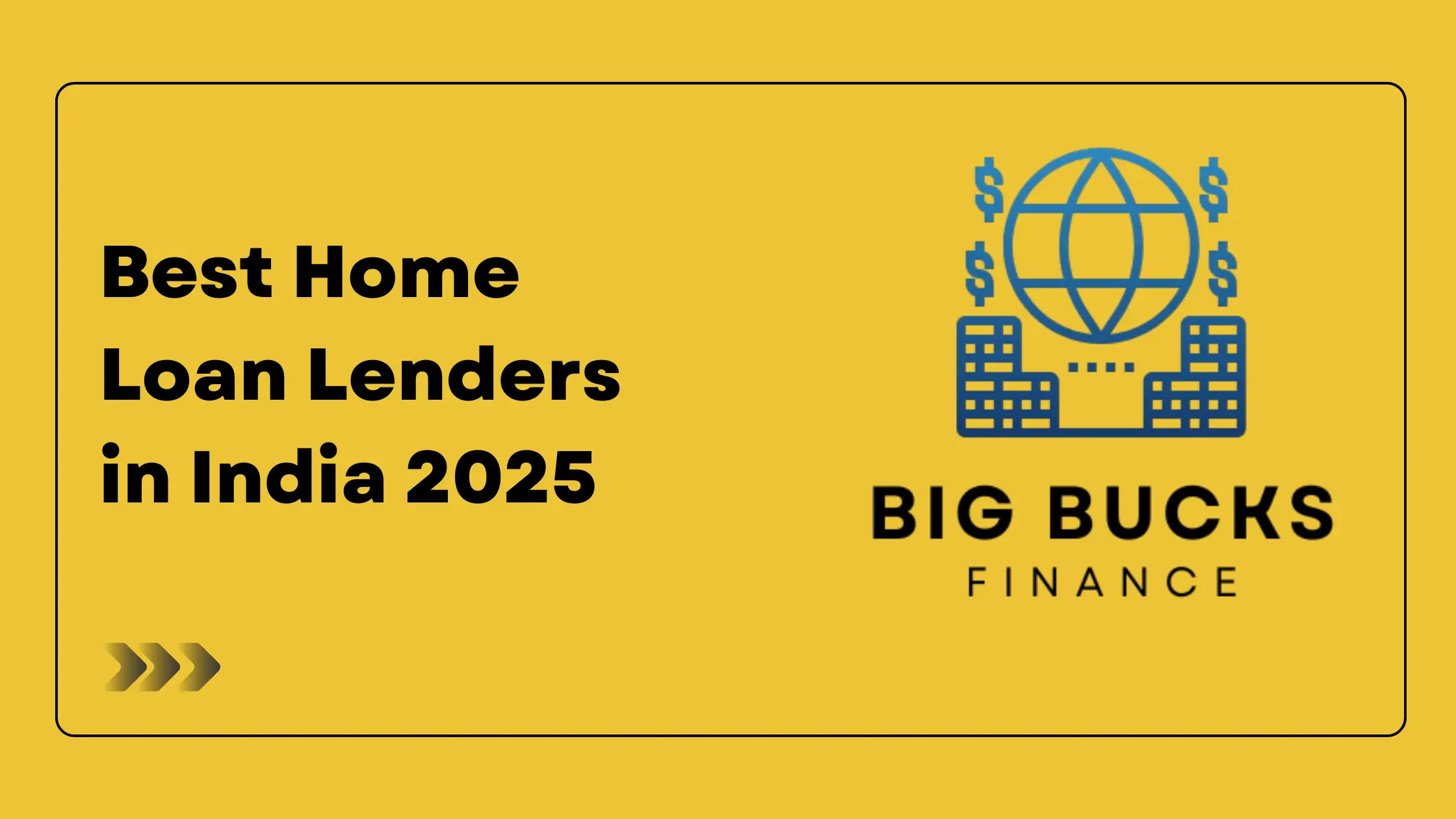Best Home Loan Lenders in India 2025