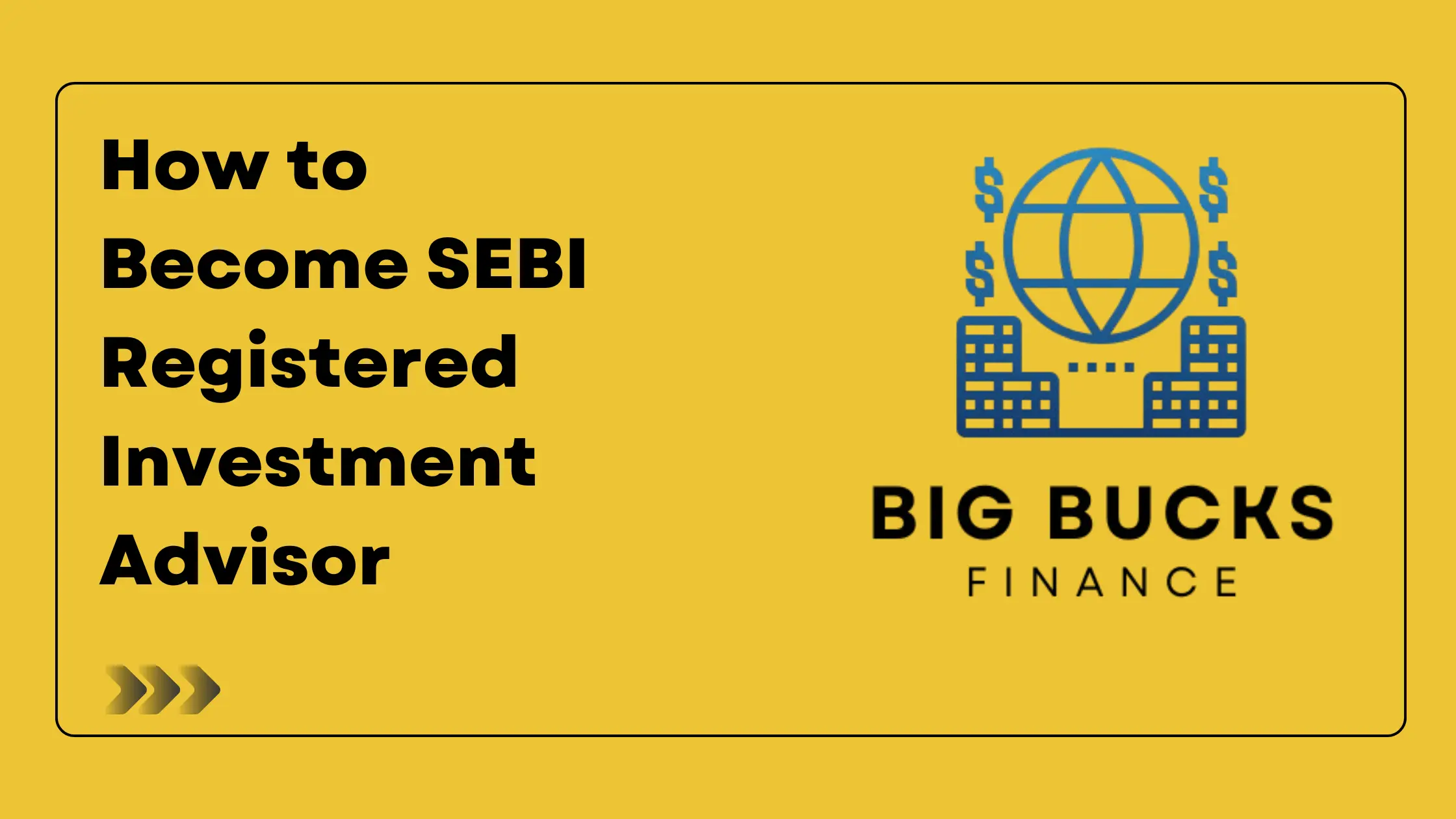How to Become SEBI Registered Investment Advisor