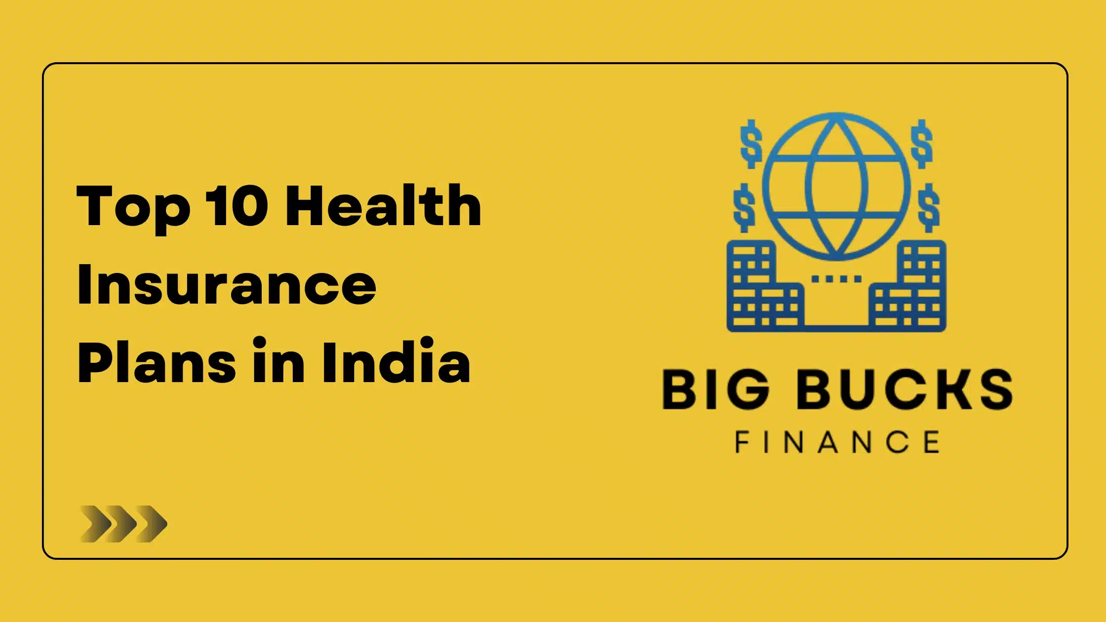 Top 10 Health Insurance Plans in India