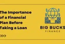 The Importance of a Financial Plan Before Taking a Loan
